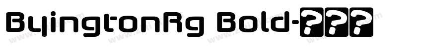 ByingtonRg Bold字体转换